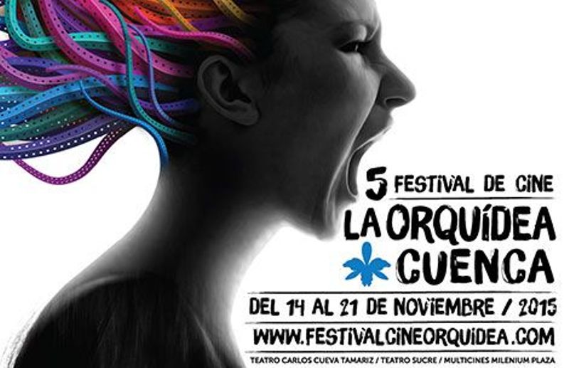 82 FUNCIONES EN 4 SEDES DISTINTAS, SE EXPONDRÁN EN EL 5TO FESTIVAL DE CINE LA ORQUÍDEA CUENCA